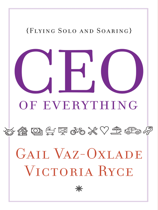 Title details for CEO of Everything by Gail Vaz-Oxlade - Wait list
